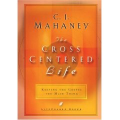 The Cross Centered Life